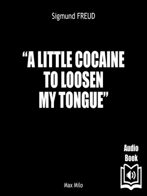 cover image of A Little Cocaine to Loosen My Tongue